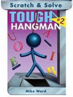 Scratch & Solve Tough Hangman #2 (Scratch & Solve Series) 1402725787 Book Cover