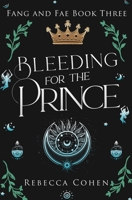Bleeding for the Prince B0FSWD8WMR Book Cover