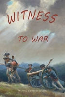 Witness to War: Growing Up in Williamsburg During the American Revolution 0788427873 Book Cover