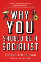 Why You Should Be a Socialist 1250200865 Book Cover