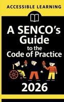 A SENCO's Guide to the Code of Practice 2026 1918472041 Book Cover