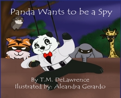 Panda Wants To Be A Spy 108792166X Book Cover