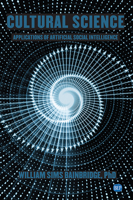 Cultural Science : Applications of Artificial Social Intelligence 1951527585 Book Cover