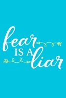 Fear Is A Liar: Blank Lined Notebook: Bible Scripture Christian Journals Gift 6x9 110 Blank Pages Plain White Paper Soft Cover Book 1712117599 Book Cover