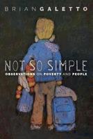 Not So Simple: Observations on Poverty and People 1985210746 Book Cover