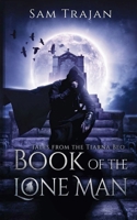 Book of the Lone Man (Tales from the Tiarna Beo) B0H3MG7W5J Book Cover