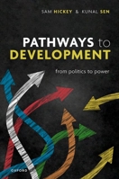 Pathways to Development: From Politics to Power 0198872569 Book Cover
