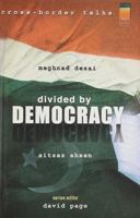 Divided by Democracy (Cross-border Talks) (Cross-border Talks) 8174364250 Book Cover