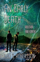 An Early Death: and Other Early Deaths 1291893601 Book Cover