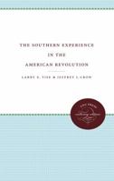 Southern Experience in the American Revolution 0807813133 Book Cover