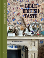Bible of British Taste 0711294011 Book Cover