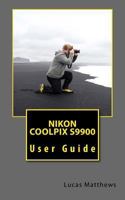 Nikon Coolpix S9900: User Guide 1537376152 Book Cover