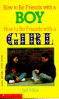 How to Be Friends With a Boy/How to Be Friends With a Girl 0590428063 Book Cover