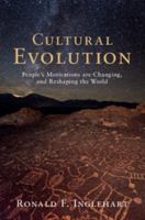 Cultural Evolution: People's Motivations Are Changing, and Reshaping the World 1108464777 Book Cover