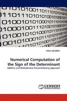 Numerical Computation of the Sign of the Determinant 383837620X Book Cover