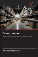 Omnichannel: Rewolucja w handlu detalicznym w erze cyfrowej (Polish Edition) 6208683181 Book Cover