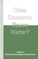 Does Economic Space Matter?: Essays in Honour of Melvin L. Greenhut 1349229083 Book Cover