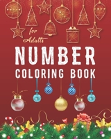 Number Coloring Book for Adults: Christmas Color by Number Coloring Books for Adults 0 - 100 B08NDT5J4N Book Cover