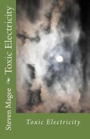 Toxic Electricity 1475295693 Book Cover
