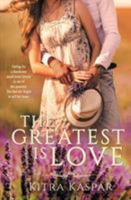 The Greatest Is Love 1621357198 Book Cover