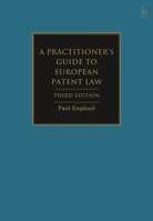 A Practitioner's Guide to European Patent Law 1509981144 Book Cover