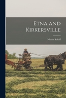 Etna and Kirkersville 1018087893 Book Cover