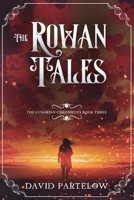 The Rowan Tales B09VG3SHCR Book Cover