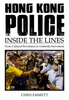 Hong Kong Police: Inside the Lines 988855221X Book Cover