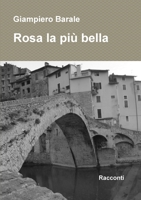 Rosa la più bella 1326094785 Book Cover
