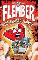 Flember: The Crystal Caves: 2 1788451481 Book Cover