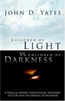 Children of Light vs. Children of Darkness 1414107323 Book Cover