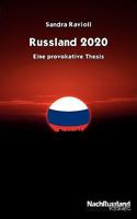 Russland 2020: Eine provokative Thesis 3837076474 Book Cover