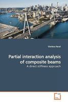 Partial interaction analysis of composite beams: A direct stiffness approach 3639166299 Book Cover