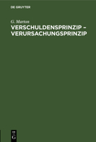 Verschuldensprinzip - Verursachungsprinzip 3112634594 Book Cover