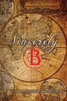 Sincerely, B 178465129X Book Cover