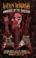 Rotten Requiems: Omnibus of the Obscene B0HDX6Z49L Book Cover