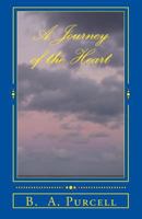 A Journey of the Heart 1492870412 Book Cover