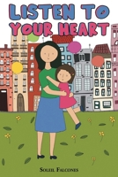 Listen to your Heart: Based on a true story B0CNKYM17Y Book Cover