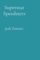 Superstar Speedsters: Volume 2 B0FRTXRLZ1 Book Cover