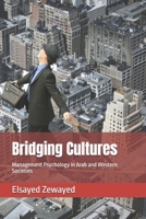 Bridging Cultures: Management Psychology in Arab and Western Societies B0G46Z62B8 Book Cover