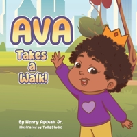 Ava Takes A Walk! B0C8RTG1FR Book Cover