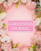 Gardeners Journal: Gardener Organizer Garden Journal Track Tracker Log book Records Plant Project Planting Lined Pages with Number for garden notes, dot grid layout and planning, photo space 1712722557 Book Cover