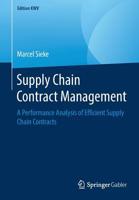 Supply Chain Contract Management: A Performance Analysis of Efficient Supply Chain Contracts 3658243813 Book Cover