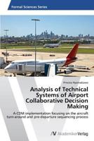 Analysis of Technical Systems of Airport Collaborative Decision Making 3639676483 Book Cover