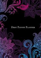 Debt payoff planner: Paying off debts Logbook Personal/ Business Monthly Budget Planner Budgeting & Money Management Bill Paying tracking Book Debt free Journal Planner 1075415608 Book Cover