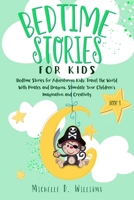 Bedtime Stories for Kids: Bedtime Stories for Adventurous Kids: Travel the World With Pirates and Dragons, Stimulate Your Children's Imagination B0863V6GJQ Book Cover