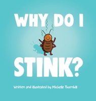 Why Do I Stink? 1999262018 Book Cover