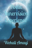 Poetic Innervision Experience B0CL1PFS55 Book Cover