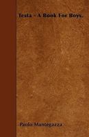 Testa: A Book for Boys 1437301150 Book Cover