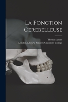 La Fonction Cerebelleuse 1014960304 Book Cover